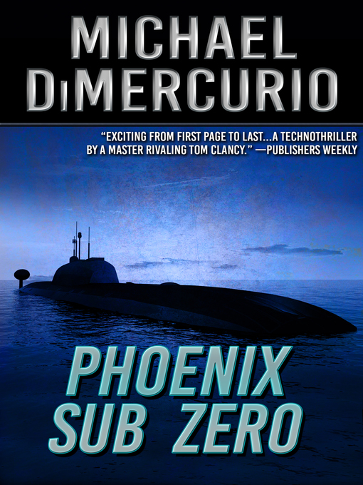 Title details for Phoenix Sub Zero by Michael DiMercurio - Available